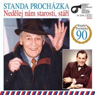 Nedělej nám starosti, stáří-S.Procházka / vyprodáno