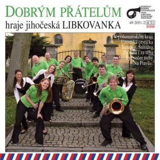 Dobrým přátelům hraje Libkovanka / vyprodáno
