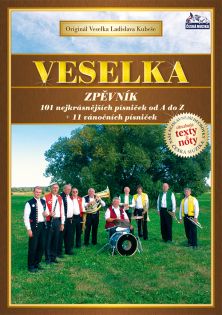 Veselka - zpěvník 112 písniček/noty, texty, akordy